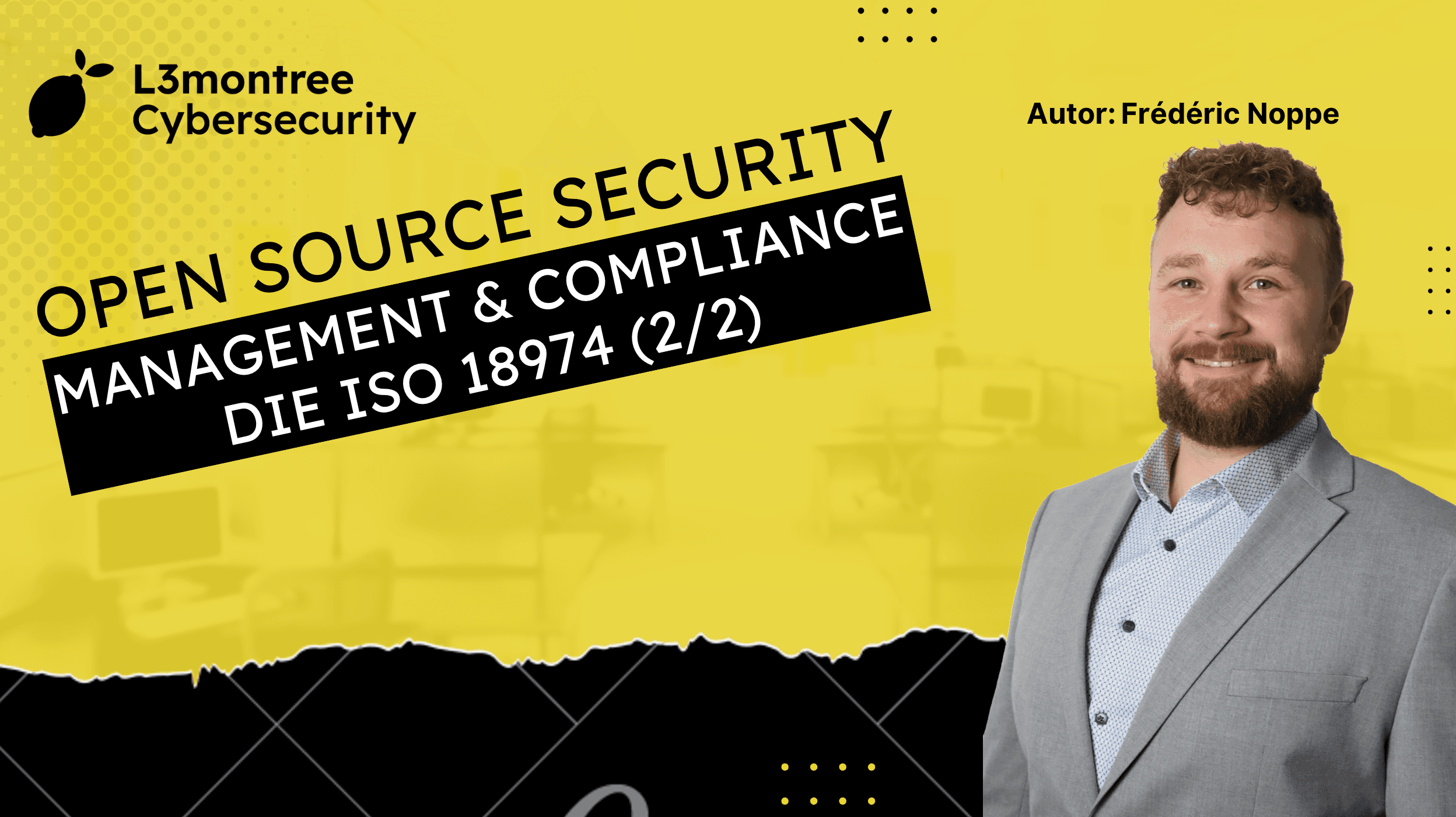 Open Source Security Management und Compliance: Die ISO 18974 erklärt (2/2) - Article-Header